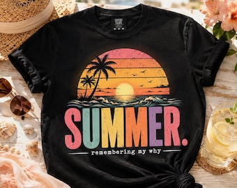 Shirt zomer Remembering My Why, retro grafische T-shirt Sunset Beach, kleurrijk T-shirt palmboom leraar, vakantie-T-shirt, eindejaarsshirt