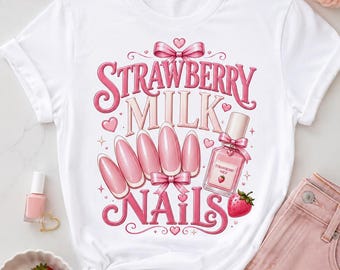 T-shirt Strawberry Milk Nails, Cute Pink Nail Tech Gift, Coquette Beauty Graphic Tee, Girly Aesthetic Shirt, shirt voor vrouwen schattig