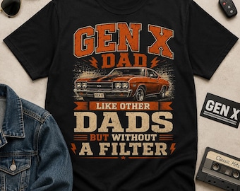 Gen X-vader net als andere vaders, maar zonder filter T-shirt, grappig vadercadeau Muscle Car, vintage retro graphic T-shirt