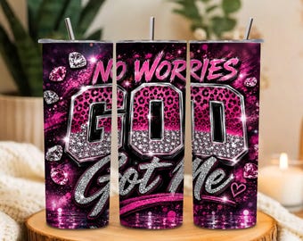 No Worries God Got Me PNG Graphic 20oz Skinny Tumbler Wrap PNG |  Pink Rhinestone Christian Faith Design | Jesus Quote Sublimation  Wrap