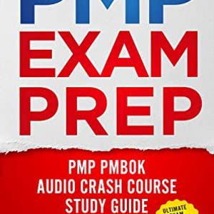 May include: A book cover with the title "PMP EXAM PREP" in large blue and red letters. Below the title, the cover includes the text "PMP PMBOK AUDIO CRASH COURSE STUDY GUIDE" and a yellow sticker that says "ULTIMATE EXAM MASTER PREP TO PASS THE EXAM!"