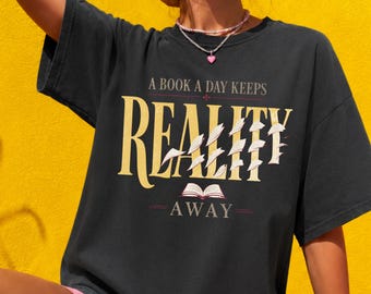 A Book A Day Keeps Reality Away Shirt, Retro Bookish Graphic Tee, Funny Book Lover Gift, Vintage Grunge Bookworm Crewneck