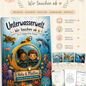 May include: A children's book titled "Unterwasserwelt" (Underwater World) with illustrations of sea creatures and two children in a yellow submarine. The book cover features the text "Wir tauchen ab" (We dive in) and is designed for a 5-day kindergarten project.