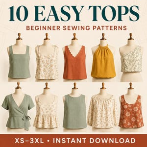 Puede incluir: Una colección de 10 patrones de costura para tops presentados en maniquíes, con varios estilos que incluyen diseños cruzados, sin mangas y de manga larga en colores sólidos y estampados florales. El texto dice 10 EASY TOPS BEGINNER SEWING PATTERNS XS-3XL.