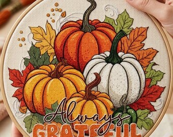 Always Grateful – Pumpkin Cross Stitch Pattern, Autumn Fall Embroidery (PDF Download)