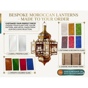 May include: A gold-colored Moroccan lantern with intricate cut-out designs, showcasing options for glass type, color, pattern, and metal finish. The image includes examples of clear, frosted, smooth colored, and patterned glass options.