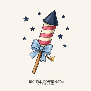 May include: A digital illustration of a firework rocket with red and white stripes, a dark blue cone top, and a light blue bow tied around the wooden stick. The rocket is surrounded by dark blue stars and includes a small lit fuse. Text reads: DIGITAL DOWNLOAD 300 DPI + PNG.