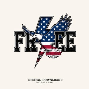 Könnte beinhalten: Ein Grafikdesign mit dem Wort FREE in fetten schwarzen Blockbuchstaben. Ein Weißkopfseeadler mit ausgebreiteten Flügeln ist über die Buchstaben gelegt und mit dem Muster der amerikanischen Flagge versehen. Darunter steht der Text DIGITAL DOWNLOAD 300 DPI + PNG.