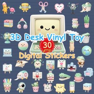 May include: A collection of 3D desk vinyl toy digital stickers. The stickers include a computer, pencil, scissors, heart, microphone, headphones, fan, globe, and other cute, colorful designs. The text "3D Desk Vinyl Toy" and "Digital Stickers" are displayed.