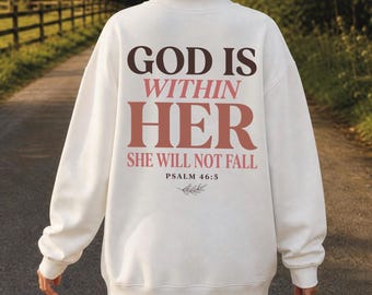 God Is Within Her Sweatshirt, Psalm 46:5 Christian Bible Verse Crewneck, Faith Gift for Women, Religious Cozy Top, Christian Streetwear