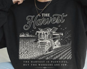 The Harvest Christian Sweatshirt, Matthew 9:37 Bible Verse Shirt, Farm Combine Graphic Crewneck, Faith Fall Sweatshirt