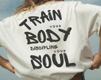 Christian Gym Shirt, Train Your Body Discipline Your Soul, Christian Workout Tee, Faith Shirt, Comfort Colors, Bible Verse Shirt