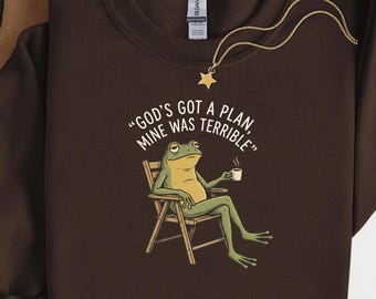 Funny Christian Sweatshirt, God's Got A Plan Mine Was Terrible, Frog Crewneck, Christian Humor Faith Gift for Women and Men