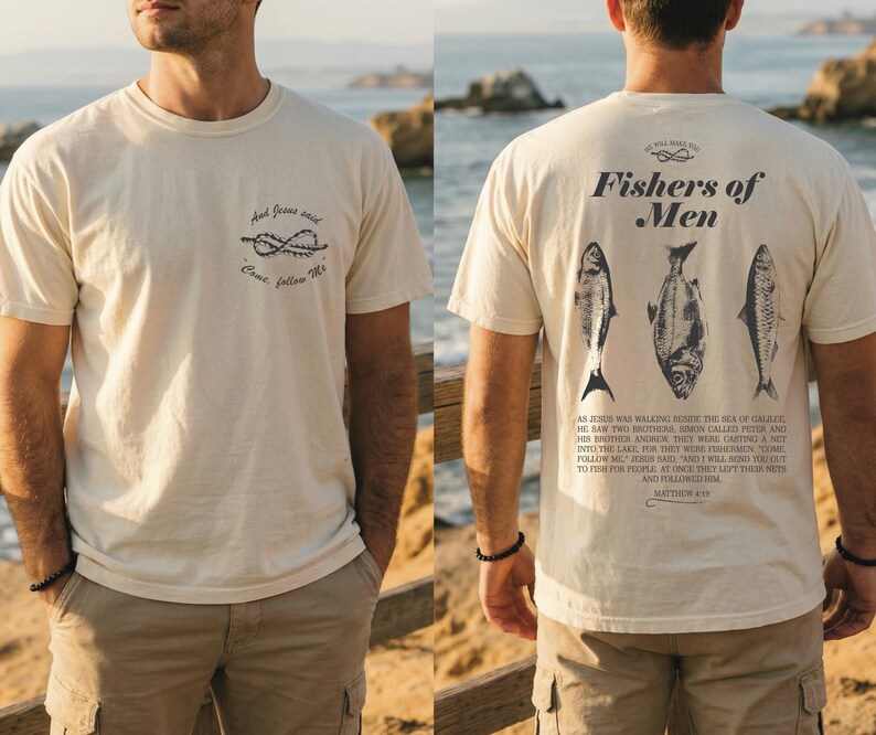 May include: A cream-coloured t-shirt with the text "And Jesus said, Come, follow Me" and a nautical knot design on the front. The back features "Fishers of Men" above three fish illustrations and a Bible verse.