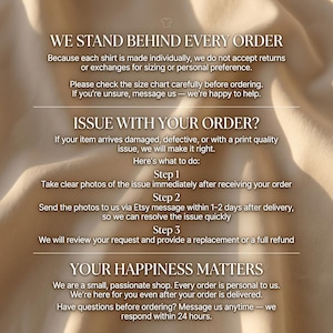 May include: A beige fabric background with white text outlining shop policies. It states: WE STAND BEHIND EVERY ORDER, ISSUE WITH YOUR ORDER? with steps 1-3 for reporting damage, and YOUR HAPPINESS MATTERS, explaining the shop's commitment to customer service.