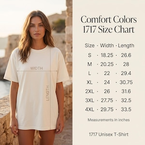 May include: A Comfort Colors 1717 size chart for a unisex t-shirt. The chart lists sizes S through 4XL with corresponding width and length measurements in inches. A diagram on a plain t-shirt illustrates how to measure width and length.