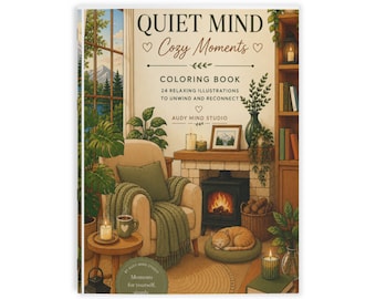 Mente tranquilla: Libro da colorare Momenti di relax | 24 illustrazioni rilassanti | Libro da colorare per adulti | Regalo per la cura di sé | Audy Mind Studio