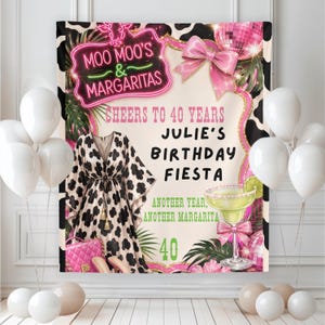 May include: A rectangular party backdrop featuring a black and white cow print border, a pink neon sign reading MOO MOO'S & MARGARITAS, a pink bow, a disco ball, a margarita glass, and text stating CHEERS TO 40 YEARS JULIE'S BIRTHDAY FIESTA.