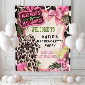 May include: A rectangular party backdrop featuring a cow print border, a pink bow, a disco ball, and a margarita glass. Text reads: MOO MOO'S & MARGARITAS, WELCOME TO KATIE'S BACHELORETTE PARTY, BACH PLEASE, PASS THE MARGARITA. Includes a cow print dress.