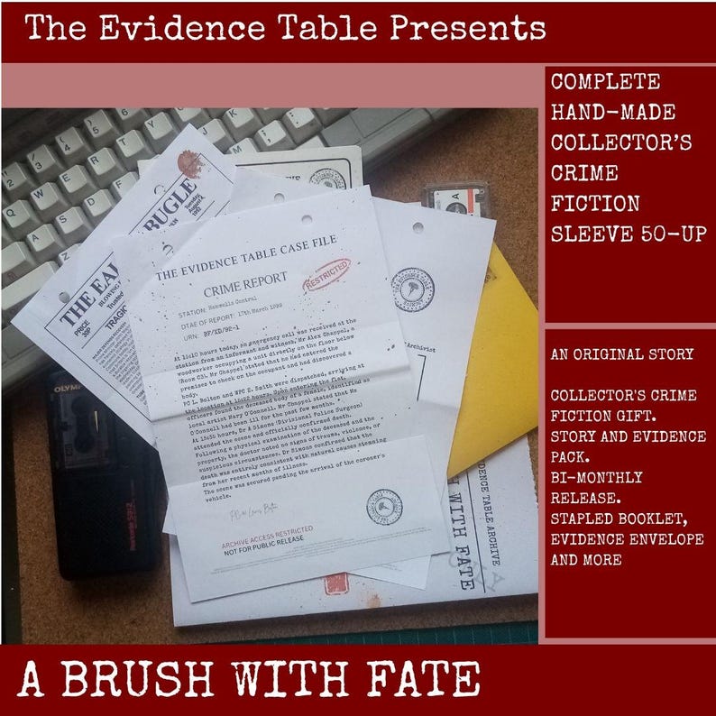 May include: A collection of crime fiction documents titled The Evidence Table Case File, including a crime report, a newspaper clipping from The Daily Bugle, and a yellow envelope. The text includes A Brush With Fate and Complete Hand-Made Collector's Crime Fiction Sleeve 50-Up.
