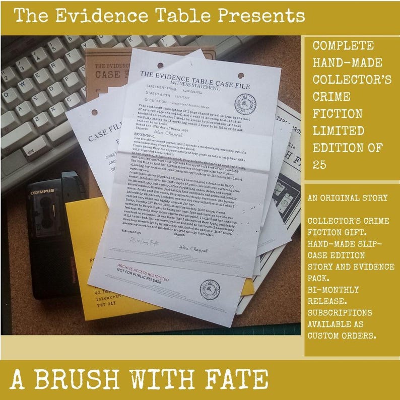 May include: A crime fiction collector's set featuring a witness statement document titled The Evidence Table Case File, a black Olympus microcassette recorder, and a yellow envelope, all presented as a limited edition of 25 hand-made items.