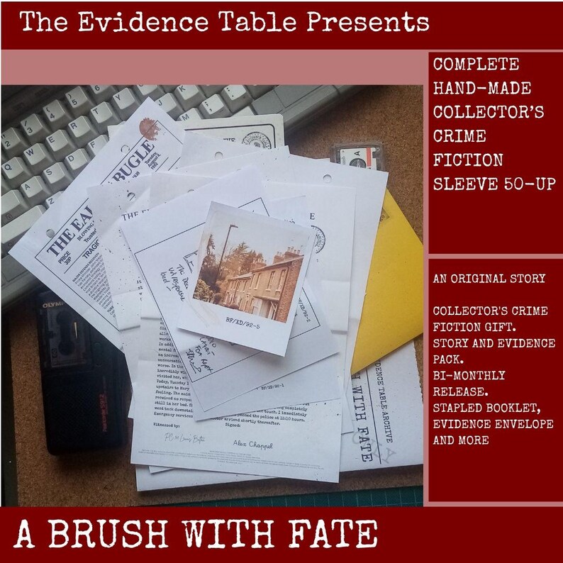 May include: A collection of crime fiction documents including a newspaper clipping titled The Daily Bugle, a square photograph of a street, typed reports, and a yellow envelope. The text reads The Evidence Table Presents and A Brush With Fate.