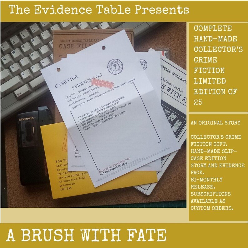 May include: A crime fiction collector's set titled A Brush With Fate, featuring a white evidence log document with black text, a yellow envelope, a brown case file folder, and a black Olympus microcassette recorder on a cork surface.