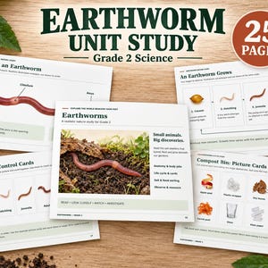 May include: An Earthworm Unit Study for Grade 2 Science featuring 25 pages of educational materials. The pages include diagrams of earthworm anatomy, life cycle stages, and compost bin picture cards with text labels on a wooden surface.