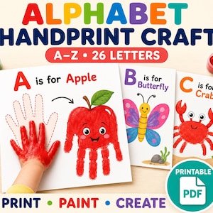May include: Alphabet handprint craft printable PDF featuring A-Z letters. The page shows a red handprint transformed into an apple with the text A is for Apple, alongside B is for Butterfly and C is for Crab. Includes Print, Paint, Create text.