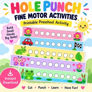 May include: A printable preschool activity set titled Hole Punch Fine Motor Activities. It features five colorful strips with illustrations of a flower, a car, a caterpillar, a butterfly, and a frog, each containing a row of white circles for punching.