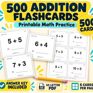 May include: A set of 500 addition flashcards for math practice, presented as a printable US letter PDF. The cards feature black text on white backgrounds, showing equations like 5+5, 6+4, 7+3, 8+2, 9+1, and 10+0. A yellow pencil is included.