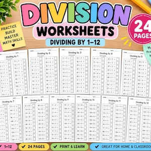 May include: A set of 24 division worksheets for numbers 1 through 12, featuring black and white maths problems on white paper. The title reads DIVISION WORKSHEETS DIVIDING BY 1-12. Each page includes columns of equations with empty boxes for answers.