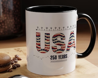USA 250 Years Independence Day Mug, Ceramic Mug, Patriotic Gift for Mom Dad or Husband, Available in 11oz and 15oz, 4th of July
