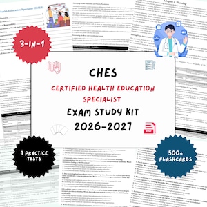 May include: A CHES Certified Health Education Specialist exam study kit for 2026-2027, featuring a 3-in-1 package with 3 practice tests and 500+ flashcards. The document includes educational text, medical illustrations, and study guide content.