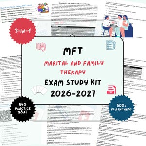 May include: An MFT (Marital and Family Therapy) exam study kit. The image displays the text "MFT MARITAL AND FAMILY THERAPY EXAM STUDY KIT 2026-2027". The kit includes 540 practice questions, 500+ flashcards, and a 3-in-1 study guide.