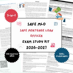 May include: A SAFE MLO Mortgage Loan Officer Exam Study Kit for 2026-2027 featuring a 3-in-1 guide, 330 practice Q&As, and 500+ flashcards. The document includes text, a QR code, and illustrations of a house, money, and study icons on white paper.