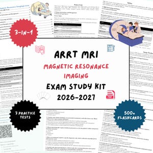 May include: An ARRT MRI Magnetic Resonance Imaging exam study kit for 2026-2027. The kit includes 3 practice tests, 500+ flashcards, and a 3-in-1 study guide. The document features text, medical illustrations of MRI procedures, and a QR code.