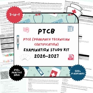May include: A study kit for the PTCB (Pharmacy Technician Certification) exam, featuring the text "PTCB PTCE (Pharmacy Technician Certification) Examination Study Kit 2026-2027". Includes 240+ practice Q&As, 500+ flashcards, and a 3-in-1 study guide.