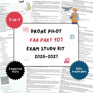 May include: A Drone Pilot FAA Part 107 Exam Study Kit 2026-2027 featuring educational text, a 3-in-1 label, 3 practice tests, 500+ flashcards, a PDF icon, and illustrations of a drone pilot in a safety vest with a remote controller.