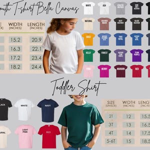 May include: An image displaying a range of youth and toddler t-shirts in different colours. Size charts with measurements in inches are included for both youth and toddler sizes. The text "Youth T-shirt Bella Canvas" and "Toddler Shirt" are visible.