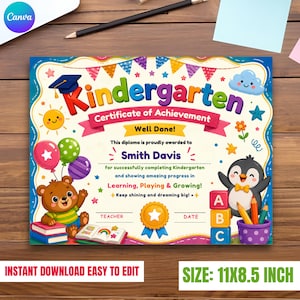 May include: A colourful Kindergarten Certificate of Achievement measuring 11x8.5 inches. The diploma features a graduation cap, balloons, a bear, a penguin, and ABC blocks. Text includes "Kindergarten", "Smith Davis", "Well Done!", and "Learning, Playing & Growing!" with blank lines for teacher and date.