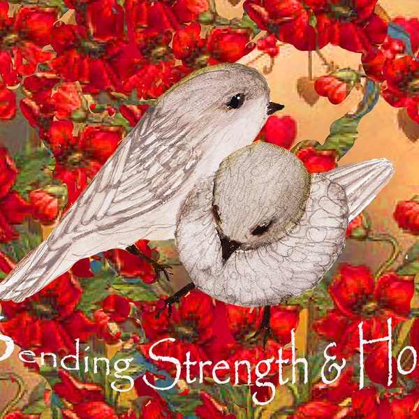 Custom Sympathy Card~Sending Strength & Hope Card~Positive thoughts in a crisis~Sweet Birds of Hope~Let your loved ones know you love them.