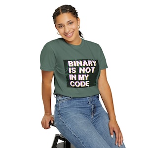 Unisex "Binary is not in my code" T-shirt