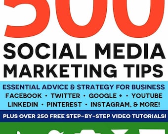 500 Social Media Marketing Tips: Essential Business Strategy (Ebook)