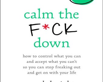 Calm The F_ck Down (Ebook)