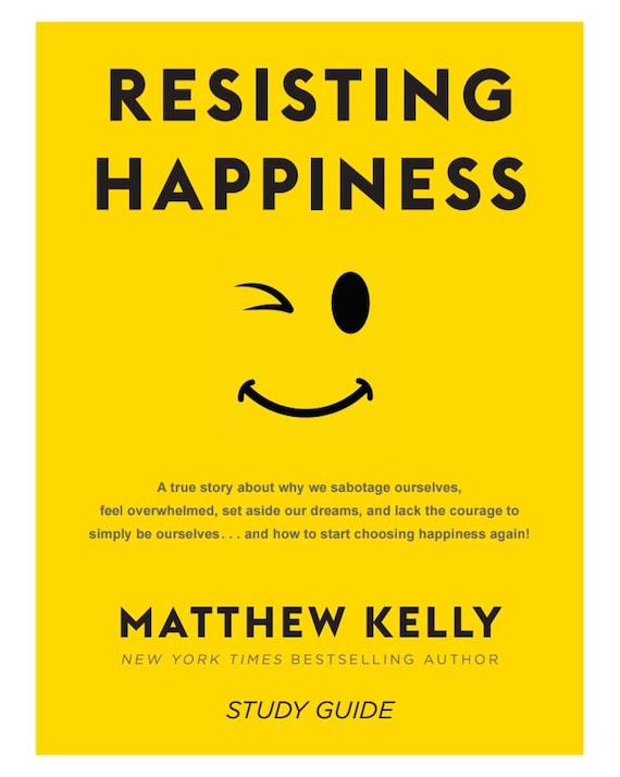 Resisting Happiness Study Guide (Ebook)