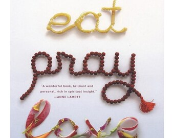 Eat-Pray, And Love (Ebook)