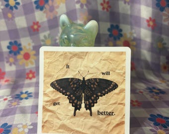 It will get better sticker