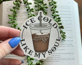 Ice Cold Like My Soul Sticker | Gothic Iced Coffee Vinyl Decal