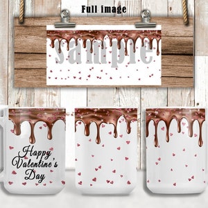 DIGITAL FILE Chocolate Drip and  Faux Glitter Hearts with and with out words    for 15oz mugs   Digital Design for Sublimation